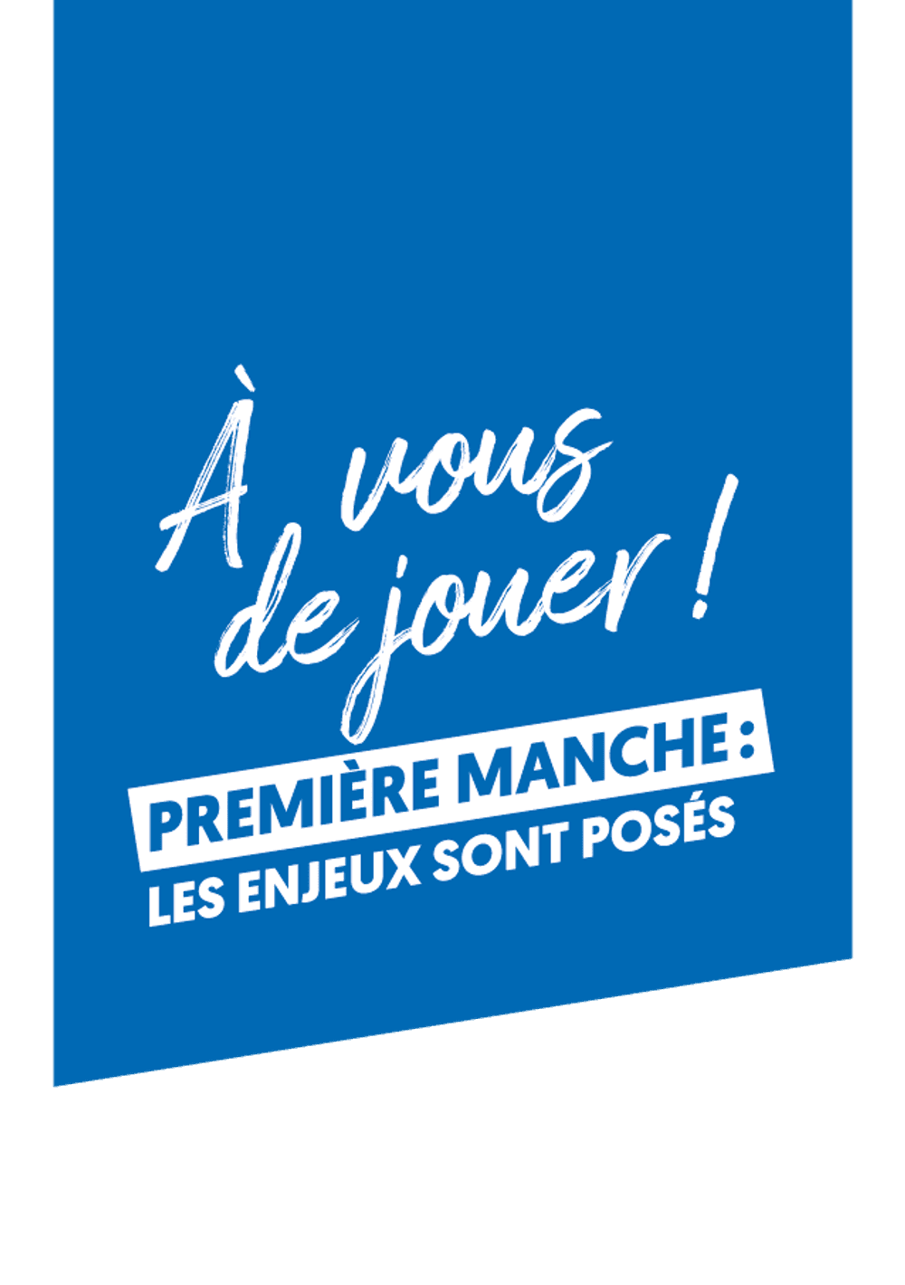 A vous de jouer